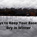 6 Ways to Keep Your Basement Dry in Winter